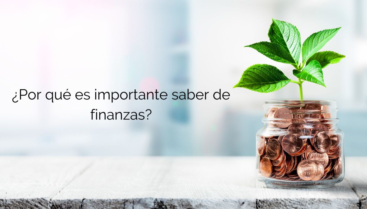 entendiendo el mundo financiero que son las finanzas y por que son importantes