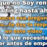 comprendiendo las razones por que no soy rentable en el trading