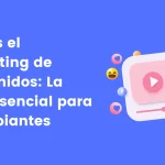 descubriendo el marketing de contenidos guia esencial para principiantes